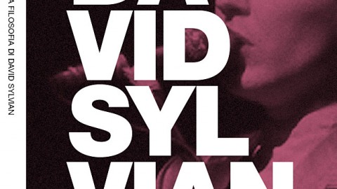 La Filosofia di David Sylvian – Leonardo Arena