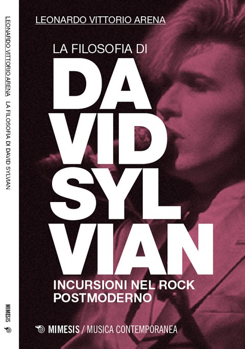 La Filosofia di David Sylvian – Leonardo Arena