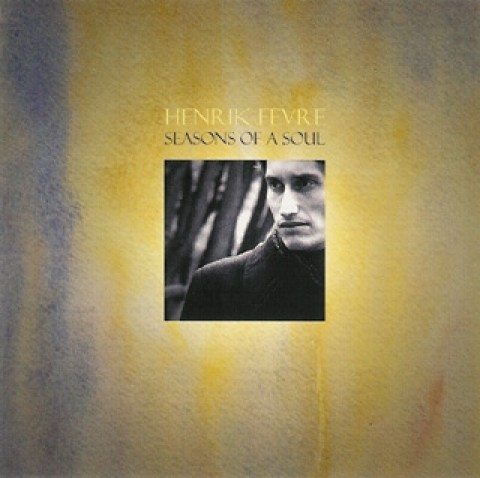 Henrik Fevre – Seasons Of A Soul