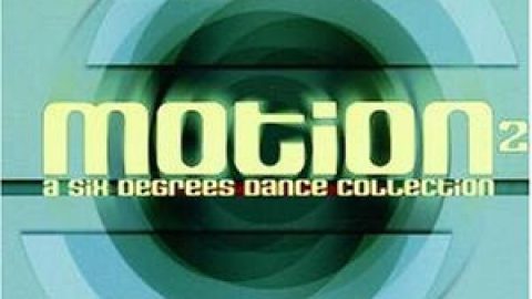 A Motion, Vol. 2: A Six Degrees Dance Collection