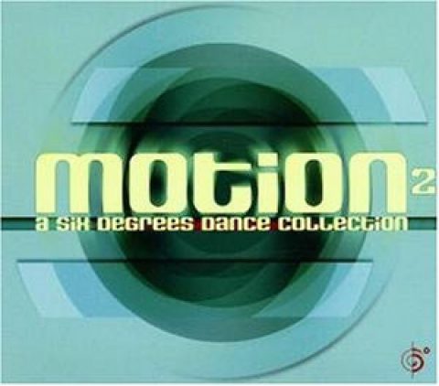 A Motion, Vol. 2: A Six Degrees Dance Collection