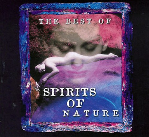 Spirits Of Nature, The Best Of