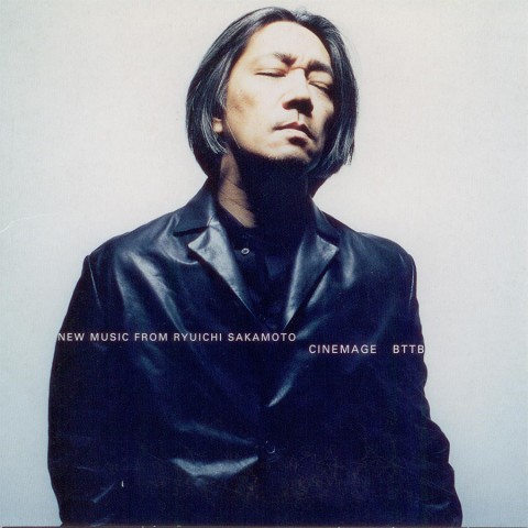 Ryuichi Sakamoto – Cinemage / BTTB