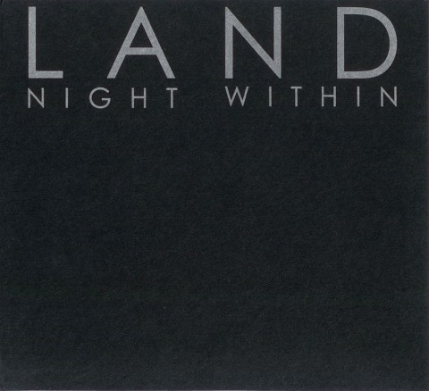 L A N D – Night Within