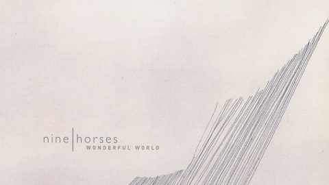 Nine Horses – Wonderful World EP