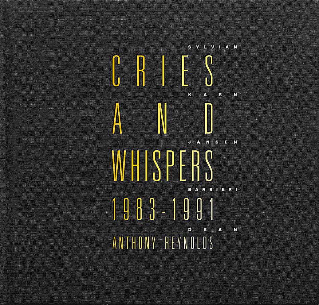 Cries and Whispers 1983-1991